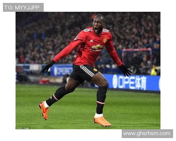 曼联主帅盛赞卢卡库：一骑绝尘的得分王